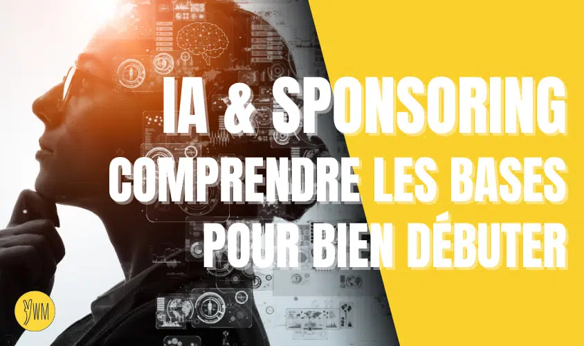 Guide complet IA et sponsoring pour bien débuter ©YelloWeb Marine