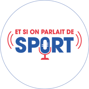 Podcast Et si on parlait de sport ?